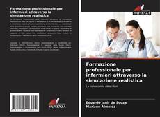 Formazione professionale per infermieri attraverso la simulazione realistica的封面