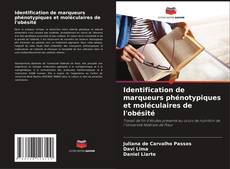 Bookcover of Identification de marqueurs phénotypiques et moléculaires de l'obésité