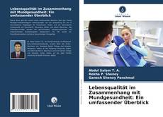 Capa do livro de Lebensqualität im Zusammenhang mit Mundgesundheit: Ein umfassender Überblick 