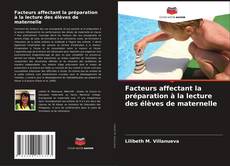 Bookcover of Facteurs affectant la préparation à la lecture des élèves de maternelle