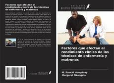 Factores que afectan al rendimiento clínico de los técnicos de enfermería y matronas的封面