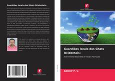 Portada del libro de Guardiões locais dos Ghats Ocidentais: