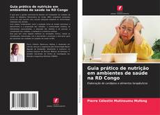 Borítókép a  Guia prático de nutrição em ambientes de saúde na RD Congo - hoz