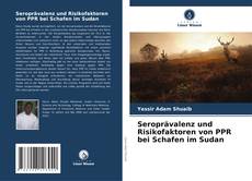 Bookcover of Seroprävalenz und Risikofaktoren von PPR bei Schafen im Sudan