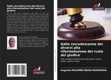 Dalla recrudescenza dei divorzi alla riformulazione del ruolo del giudice kitap kapağı