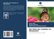 Couverture de Die Rolle der Insekten im Ökosystem