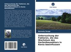 Bookcover of Untersuchung der Faktoren, die das Wachstum des Gartenbausektors in Kenia beeinflussen