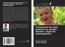 Capa do livro de Tratamiento del labio leporino y el paladar hendido : Papel del odontopediatra 