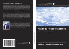 Capa do livro de PAZ EN EL MUNDO ACADÉMICO 