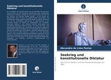 Bookcover of Seekrieg und konstitutionelle Diktatur