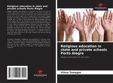 Borítókép a  Religious education in state and private schools Porto Alegre - hoz