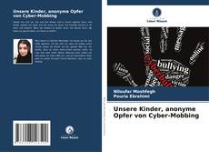 Couverture de Unsere Kinder, anonyme Opfer von Cyber-Mobbing