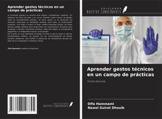 Portada del libro de Aprender gestos técnicos en un campo de prácticas