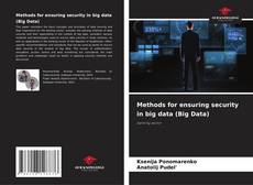 Borítókép a  Methods for ensuring security in big data (Big Data) - hoz
