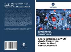 Bookcover of Energieeffizienz in WSN durch Einsatz von Cluster to Head Rauschprotokoll