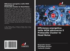 Capa do livro de Efficienza energetica nelle WSN attraverso il Protocollo Cluster to Head Noise 