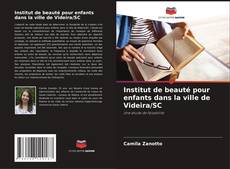 Couverture de Institut de beauté pour enfants dans la ville de Videira/SC