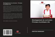 Copertina di Développement du curriculum : Principes et pratiques clés