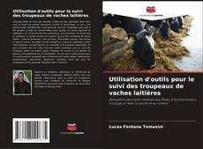 Couverture de Utilisation d'outils pour le suivi des troupeaux de vaches laitières