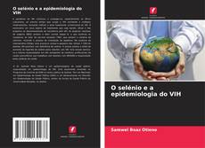 Borítókép a  O selénio e a epidemiologia do VIH - hoz