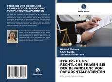 Capa do livro de ETHISCHE UND RECHTLICHE FRAGEN BEI DER BEHANDLUNG VON PARODONTALPATIENTEN 