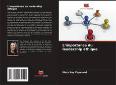 L'importance du leadership éthique kitap kapağı