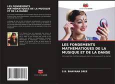 Couverture de LES FONDEMENTS MATHÉMATIQUES DE LA MUSIQUE ET DE LA DANSE