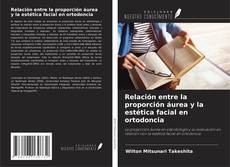 Capa do livro de Relación entre la proporción áurea y la estética facial en ortodoncia 