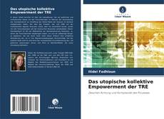 Capa do livro de Das utopische kollektive Empowerment der TRE 