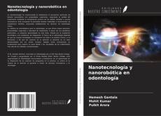 Copertina di Nanotecnología y nanorobótica en odontología