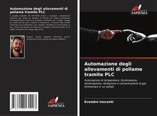 Capa do livro de Automazione degli allevamenti di pollame tramite PLC 