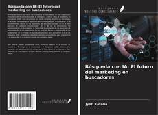 Buchcover von Búsqueda con IA: El futuro del marketing en buscadores