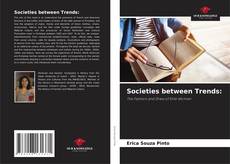 Portada del libro de Societies between Trends: