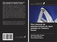 Portada del libro de Plan decenal de abastecimiento de agua potable en Talalora, Samar