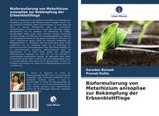 Bookcover of Bioformulierung von Metarhizium anisopliae zur Bekämpfung der Erbsenblattfliege