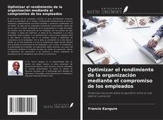 Capa do livro de Optimizar el rendimiento de la organización mediante el compromiso de los empleados 