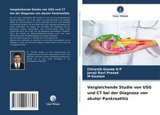 Bookcover of Vergleichende Studie von USG und CT bei der Diagnose von akuter Pankreatitis