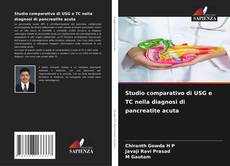 Capa do livro de Studio comparativo di USG e TC nella diagnosi di pancreatite acuta 