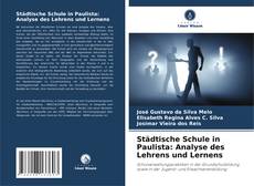 Portada del libro de Städtische Schule in Paulista: Analyse des Lehrens und Lernens