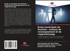 Bookcover of École municipale de Paulista : analyse de l'enseignement et de l'apprentissage