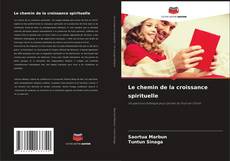 Buchcover von Le chemin de la croissance spirituelle