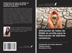 Buchcover von Utilización de lodos de EDAR en arcilla para la fabricación de ladrillos cerámicos