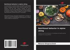 Bookcover of Nutritional behavior in alpine skiing