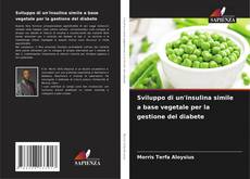 Sviluppo di un'insulina simile a base vegetale per la gestione del diabete kitap kapağı