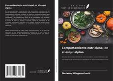 Capa do livro de Comportamiento nutricional en el esquí alpino 