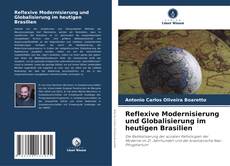 Bookcover of Reflexive Modernisierung und Globalisierung im heutigen Brasilien