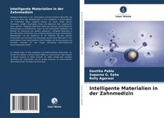 Bookcover of Intelligente Materialien in der Zahnmedizin