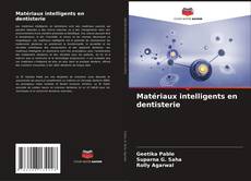 Couverture de Matériaux intelligents en dentisterie