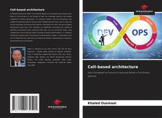 Bookcover of Cell-based architecture