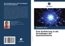 Bookcover of Eine Einführung in die Grundlagen der Quantenchemie